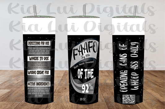 FAAFO Try Me (Of the 78% or Of the 92%) Tumbler - Kia Lui Media