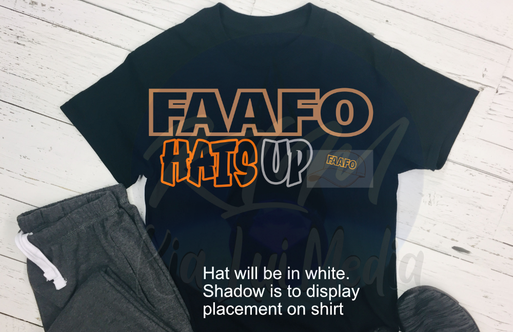 FAAFO HATS UP - Kia Lui Media